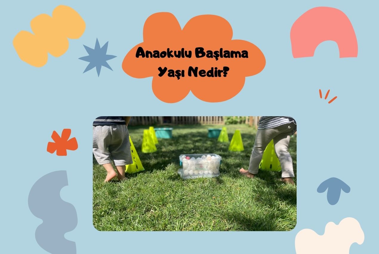 Anaokulu Başlama Yaşı Nedir?
