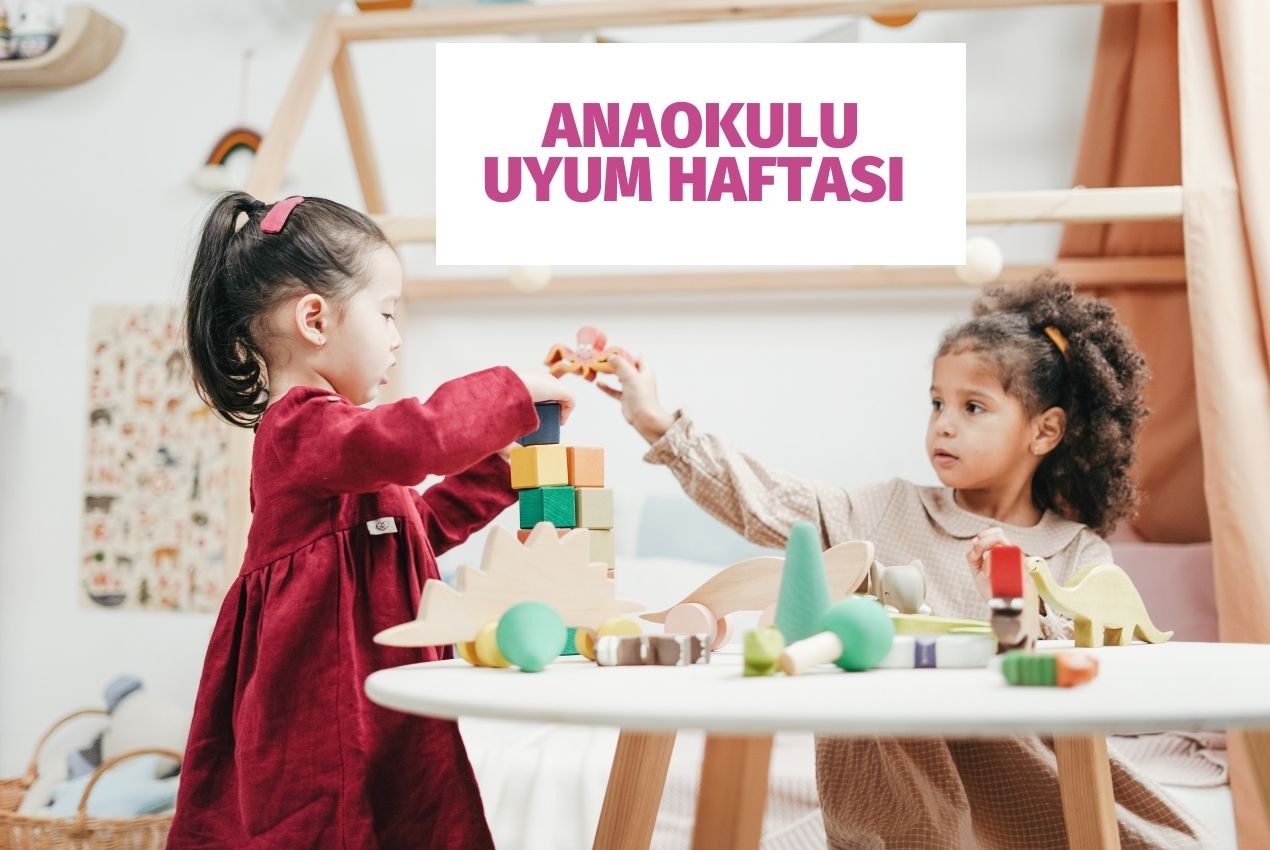 Anaokulu Uyum Haftası